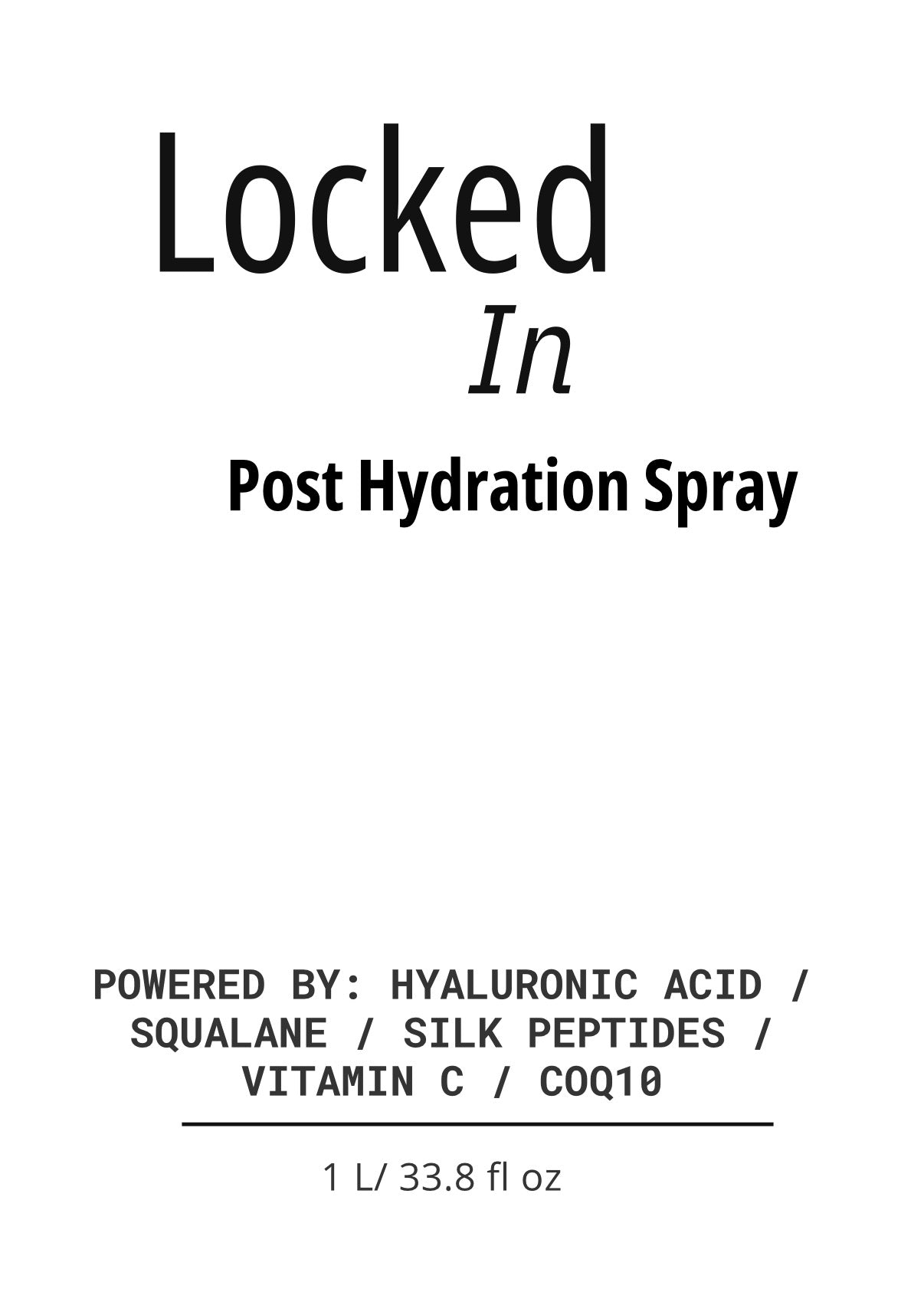 Locked In - Post Hydration Setting Spray - 1000 ml