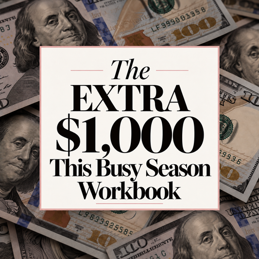 The EXTRA $1,000 This Busy Season Workbook